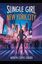 SLINGLE GIRL IN NEW YORK CITY