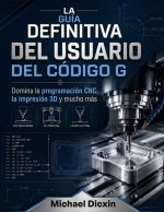 La guía definitiva del usuario del código G