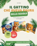 Il Gattino Che Aveva Paura della Scuola