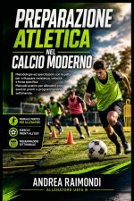 Preparazione atletica nel calcio moderno.