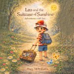 Leo And the Suitcase of Sunshine