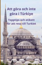Att göra och inte göra i Türkiye