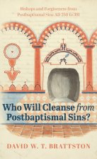 Who Will Cleanse from Postbaptismal Sins?