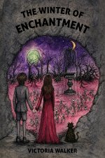 The Winter of Enchantment