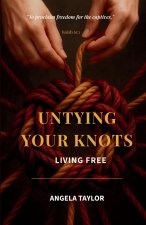 Untying Your Knots