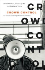 Crowd Control – The Racial Ordering of Literary Reward
