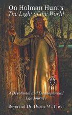 On Holman Hunt's The Light of the World, A Devotional and Developmental Life Journey