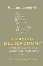 Praying Deuteronomy