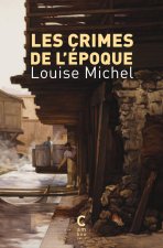 LES CRIMES DE L'EPOQUE
