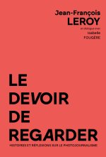 LE DEVOIR DE REGARDER