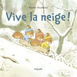 Nic, Nac et Noc - Vive la neige!
