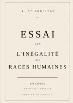 Essai sur l?inégalité des races
