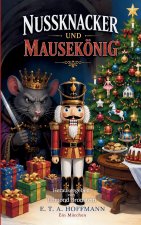 Nussknacker und Mausekönig