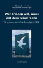 Wer Frieden will, muss mit dem Feind reden