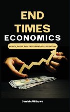 End Times Economics