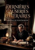 Dernières causeries littéraires