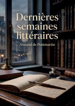 Dernières semaines littéraires