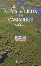 LES NOMS DES LIEUX EN CAMARGUE