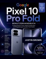 Google Pixel 10 Pro Fold Benutzerhandbuch