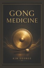 GONG MEDICINE
