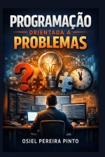 Programação Orientada a Problemas