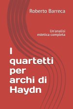 I quartetti per archi di Haydn