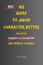 102 Ideas To Judge Character Better