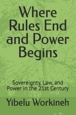 Where Rules End and Power Begins