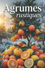Agrumes rustiques