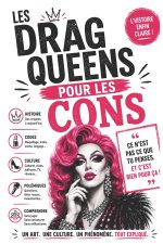 LES DRAG QUEENS POUR LES CONS