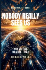NOBODY REALLY SEES US