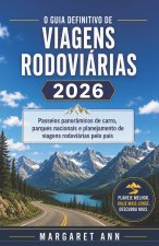 O Guia Definitivo de Viagens Rodoviárias 2026