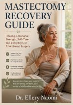 Mastectomy Recovery Guide