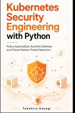 Kubernetes Security Engineering with Python