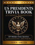 US Presidents Trivia Book
