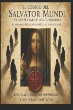 El código del Salvator Mundi - El despertar de los guardianes