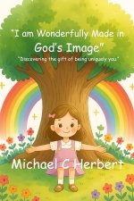 I am wonderfully made in God's Image