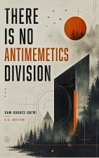 There Is No Antimemetics Division