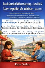 Read Spanish Without Guessing - Level B1.2 / Leer español sin adivinar - Nivel B1.2