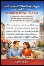 Read Spanish Without Guessing - Level B1.1 / Leer español sin adivinar - Nivel B1.1