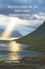 DEVOCIONAL DE 30 DIAS PARA TRANSFORMAÇÃO