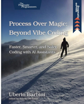 Process Over Magic