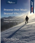Process Over Magic