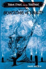Incantations of Finality