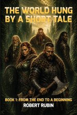The World Hung by a Short Tale