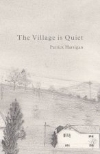 The Village is Quiet