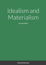 Idealism and Materialism