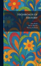 Highroads of History