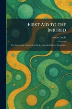 First Aid to the Injured