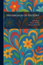 Highroads of History